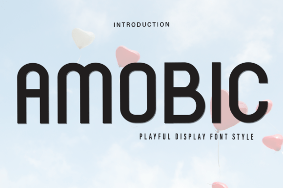 Amobic: A Font for Creative Branding