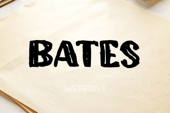 Bates Font: Bold and Unapologetic