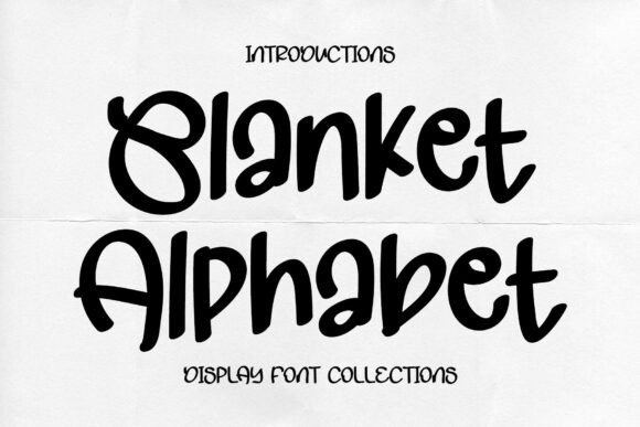Blanket Alphabet Font Review