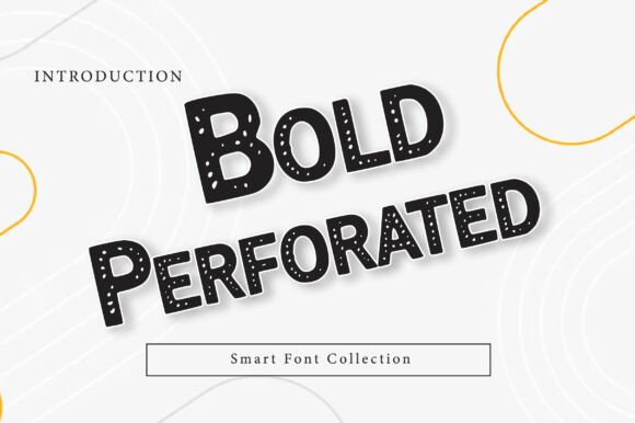 Bold Perforated: A Display Font with Character