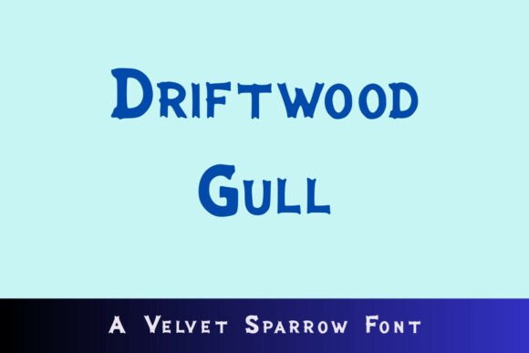 Driftwood Gull Font Review