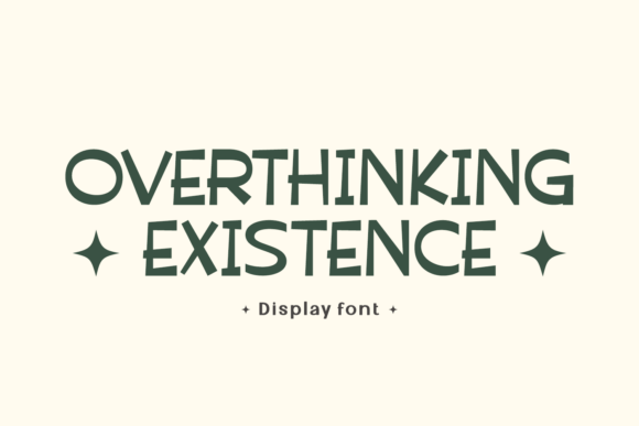 Overthinking Existence Font