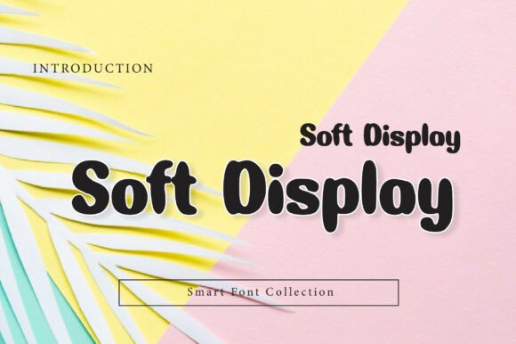 Soft Display Font